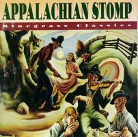 Bluegrass - Appalachian Stomp - Bluegrass Classics